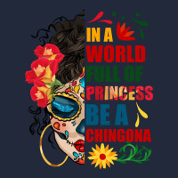 In A World Full Of Princess Be A Chingona Premium Sweatshirt | Teevron