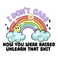 i dont care how you were raised | Teevron