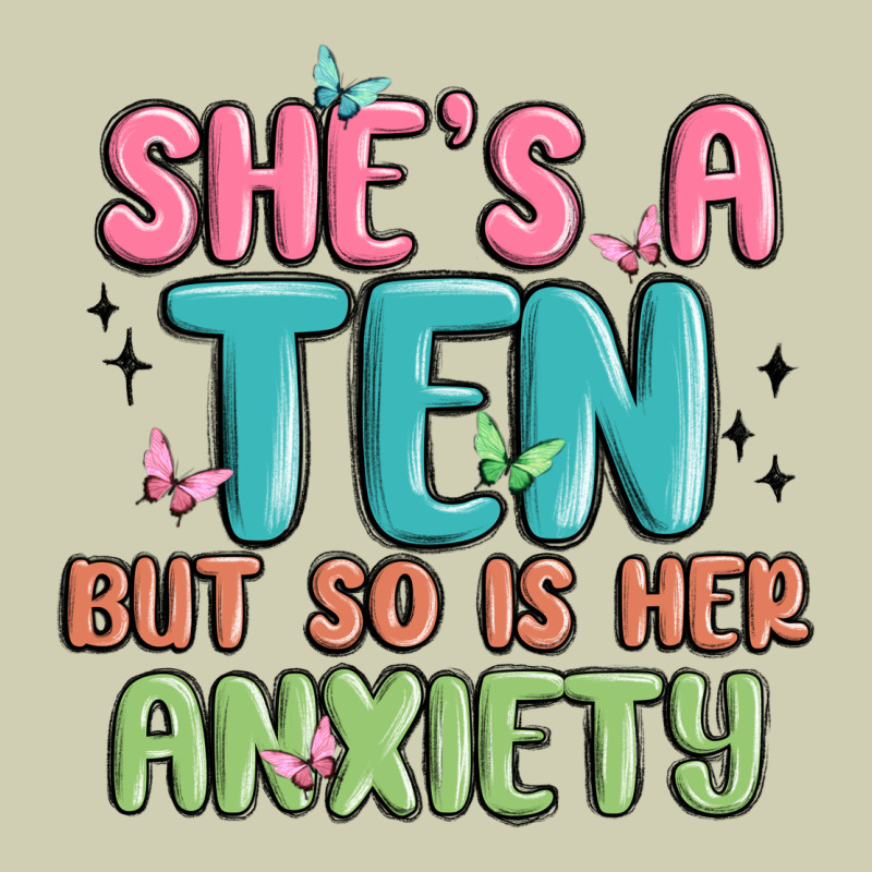 She's A Ten But So Is Her Anxiety Heavy Core Tee by MaliasSmallBusiness | Teevron