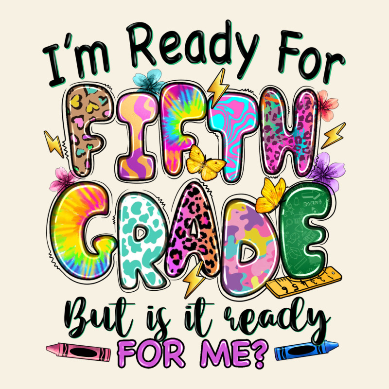 I'm Ready For Fifth Grade But Is It Ready For Me Vintage Tee by RanaPortraitStore | Teevron