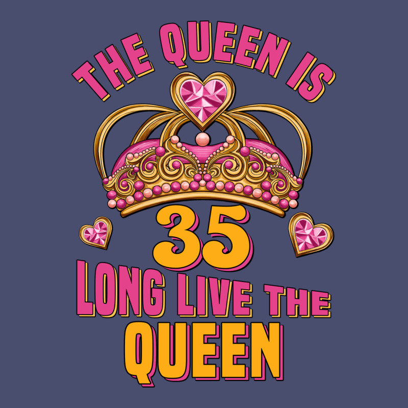 The Queen Is 35 Long Live The Queen Vintage Tee by Jasminsmagicworld | Teevron