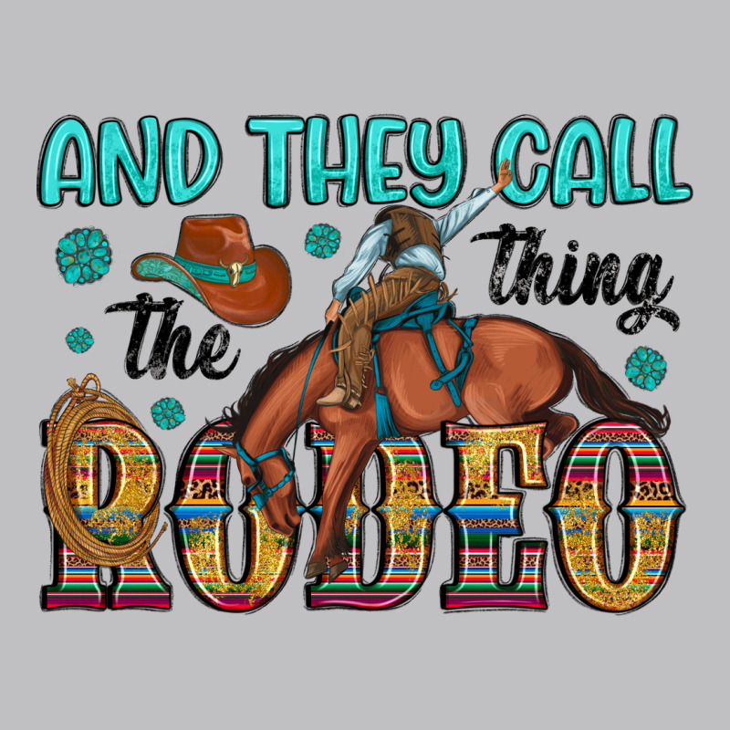 And They Call The Thing Rodeo Classic Tee by Artiststas | Teevron