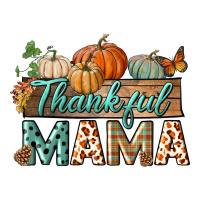 thankful mama | Teevron