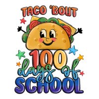 taco bout 100 days of school | Teevron