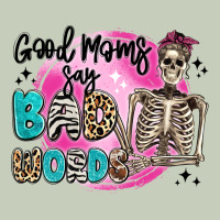 Good Moms Say Bad Words Classic Tee | Teevron