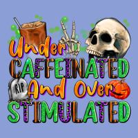 Under Caffeinated And Over Stimulated Long Sleeve Tee | Teevron