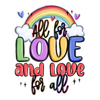 all for love and love for all | Teevron