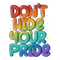 dont hide your pride | Teevron