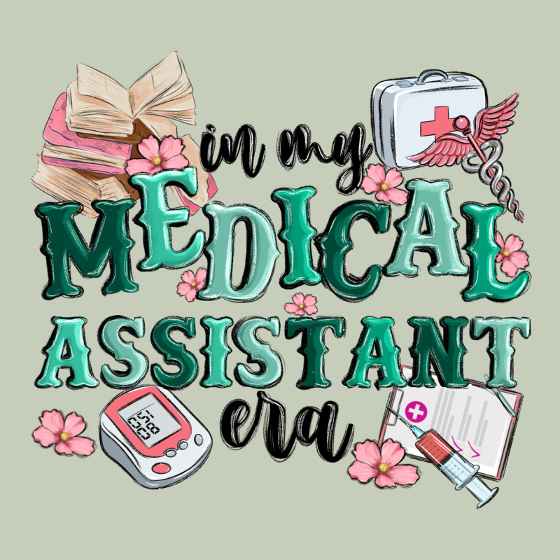 In My Medical Assistant Era Ladies Tee by MaliasSmallBusiness | Teevron