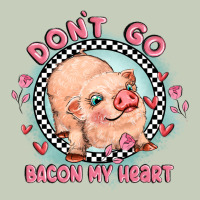 Dont Go Bacon My Heart Ladies Tee | Teevron