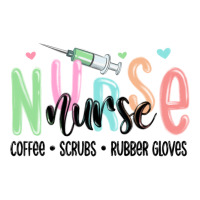 coffee scrubs rubber gloves nurse | Teevron