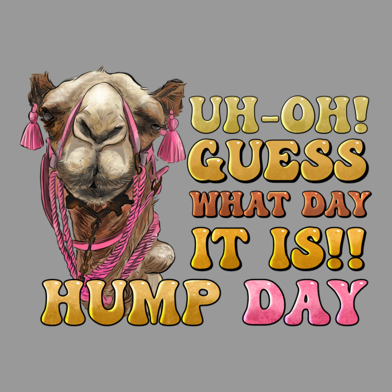 Guess What Day It Is Hump Day Camel Vintage Hoodie by BarkalooDesign | Teevron