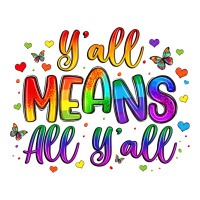 y all means all y all | Teevron