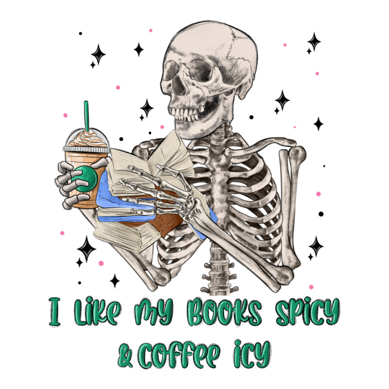 I Like My Books Spicy And Coffee Icy Ladies Tee by MaliasSmallBusiness | Teevron