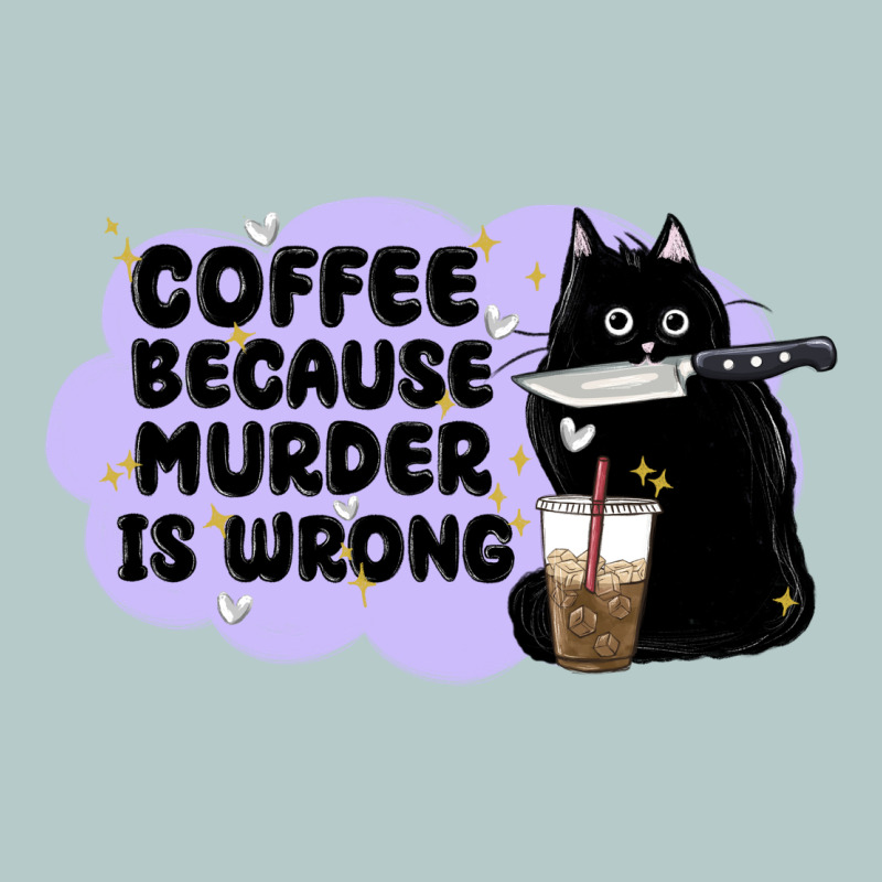 Coffee Because Murder Is Wrong Heavy Core Tee by MaliasSmallBusiness | Teevron