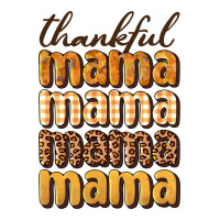 thankful mama | Teevron