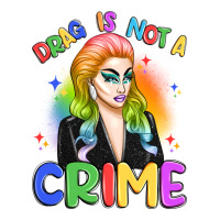 drag is not a crime | Teevron