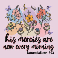 His Mercies Are New Every Morning Ladies Tee | Teevron