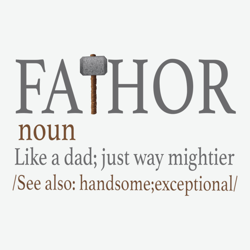 Fa-thor Like Dad Just Way Mightier Urban Heavy Tee by Bettercallsaul | Teevron
