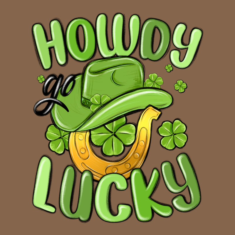 Howdy Go Lucky St Patrics Day Premium Tee by MaliasSmallBusiness | Teevron