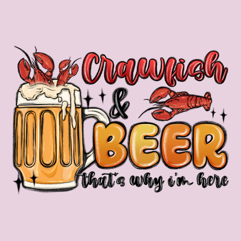 Crawfish And Beer That's Why I'm Here Ladies Tee by MaliasSmallBusiness | Teevron