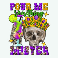 Skull Pour Me Something Mister Premium Hoodie | Teevron