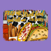 Feed Me Street Food And Tell Me Im Pretty Urban Hoodie | Teevron