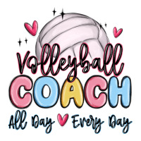 volleyball coach all day every day | Teevron