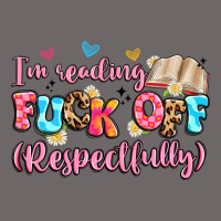 I'm Reading Fuck Off Respectfully Classic Tee | Teevron