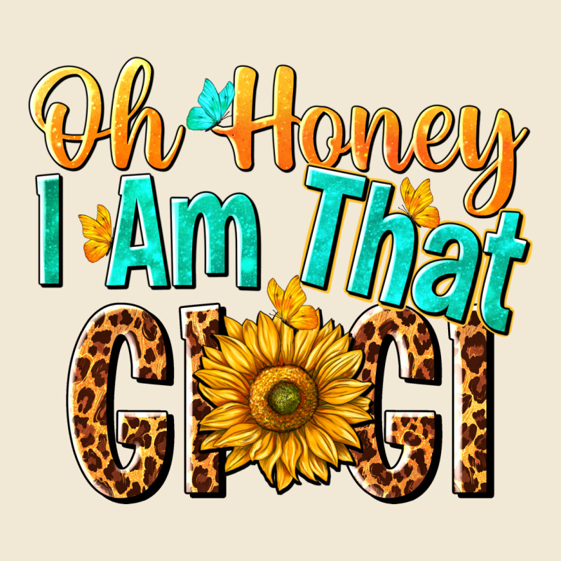 Oh Honey I Am That Gigi Nca Premium Tee by NancyCooperArtShop | Teevron