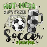 Hot Mess Always Stressed Soccer Mama Stanley Cup Heavy Core Tee | Teevron