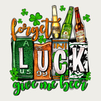St. Patrick's Forget Luck Give Me Beer Zipper Hoodie | Teevron