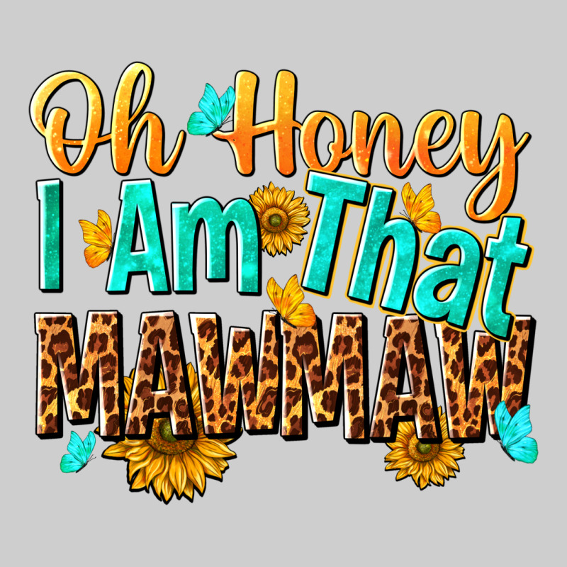 Oh Honey I Am That Mawmaw Nca Premium Tee by NancyCooperArtShop | Teevron