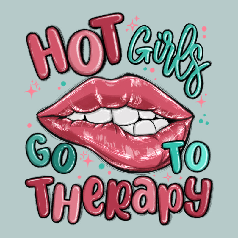 Hot Girls Go To Therapy Heavy Core Tee by MaliasSmallBusiness | Teevron