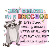 just realized im a raccoon | Teevron