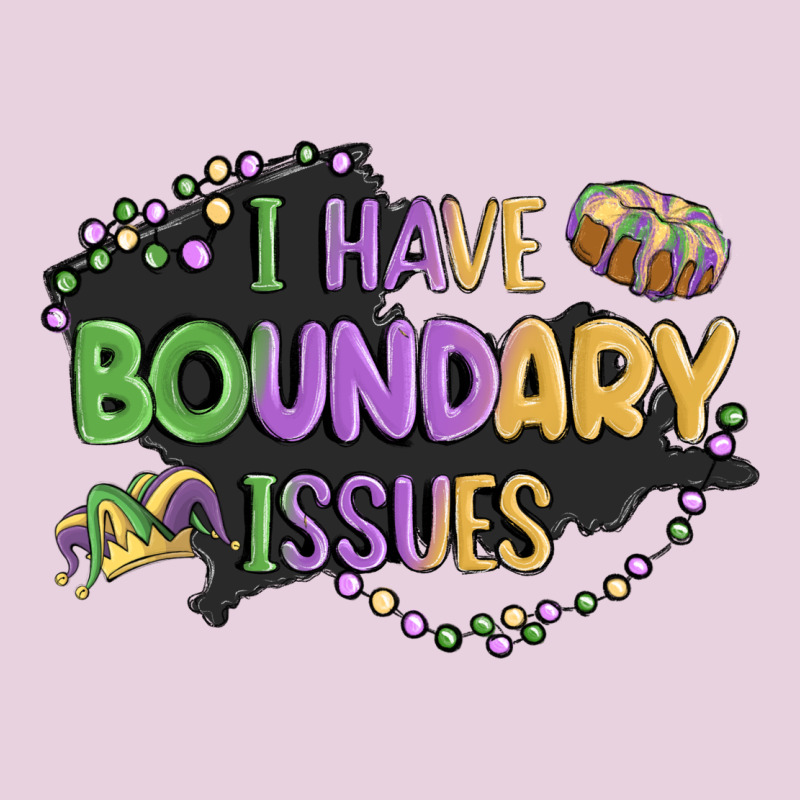 ı Have Boundary ıssues Ladies Tee by MaliasSmallBusiness | Teevron
