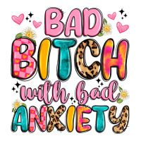 bad bitch with bad anxiety | Teevron