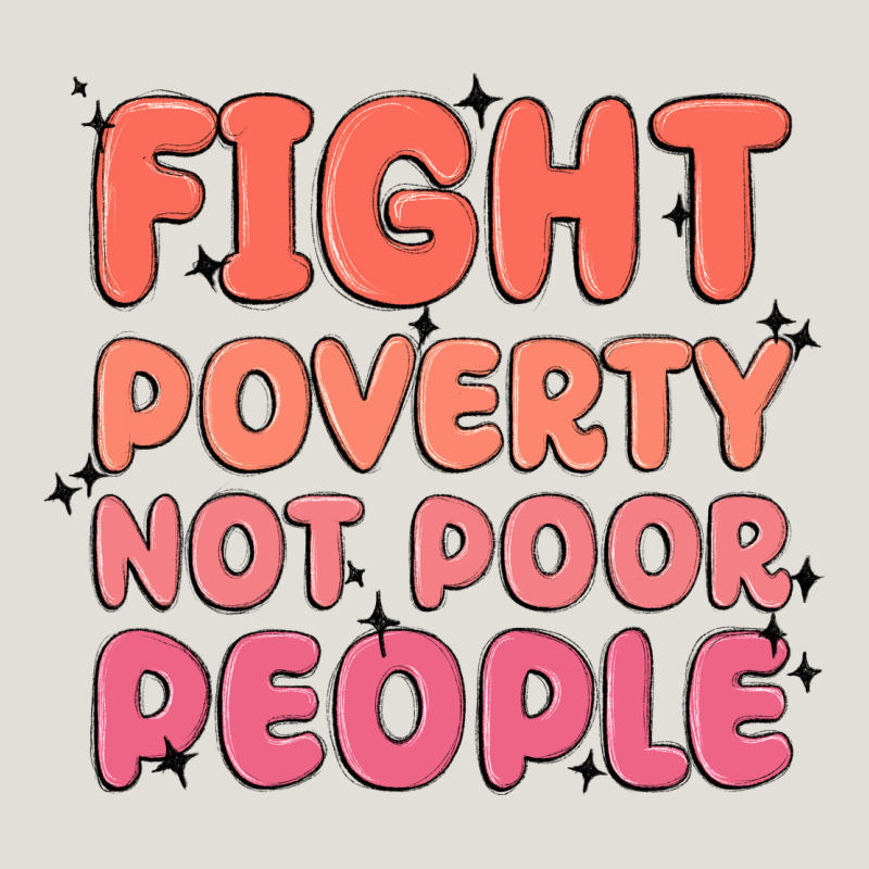 Fight Poverty Not Poor People Heavy Core Tee by MaliasSmallBusiness | Teevron