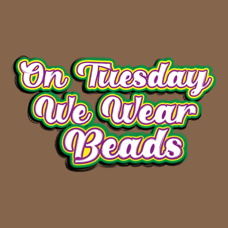 On Tuesday We Wear Beads Premium Tee by MaliasSmallBusiness | Teevron