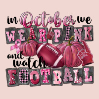 In October We Wear Pink And Watch Football Premium Sweatshirt | Teevron