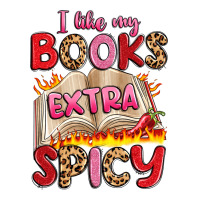 i like my books extra spicy | Teevron