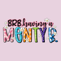 Having A Menty B Classic Tee | Teevron
