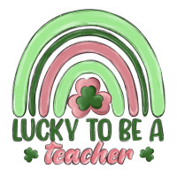 lucky to be a teacher | Teevron