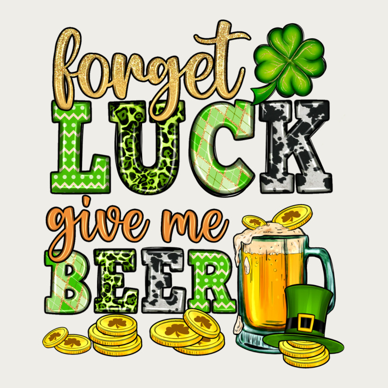 St. Patrick's Forget Luck Give Me Beer Zipper Hoodie by OliviaCreatesArt | Teevron