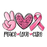 peace love cure breast cancer | Teevron