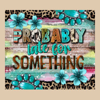 Probably Late For Something Tumbler 3 Heavyweight Sweatshirt | Teevron