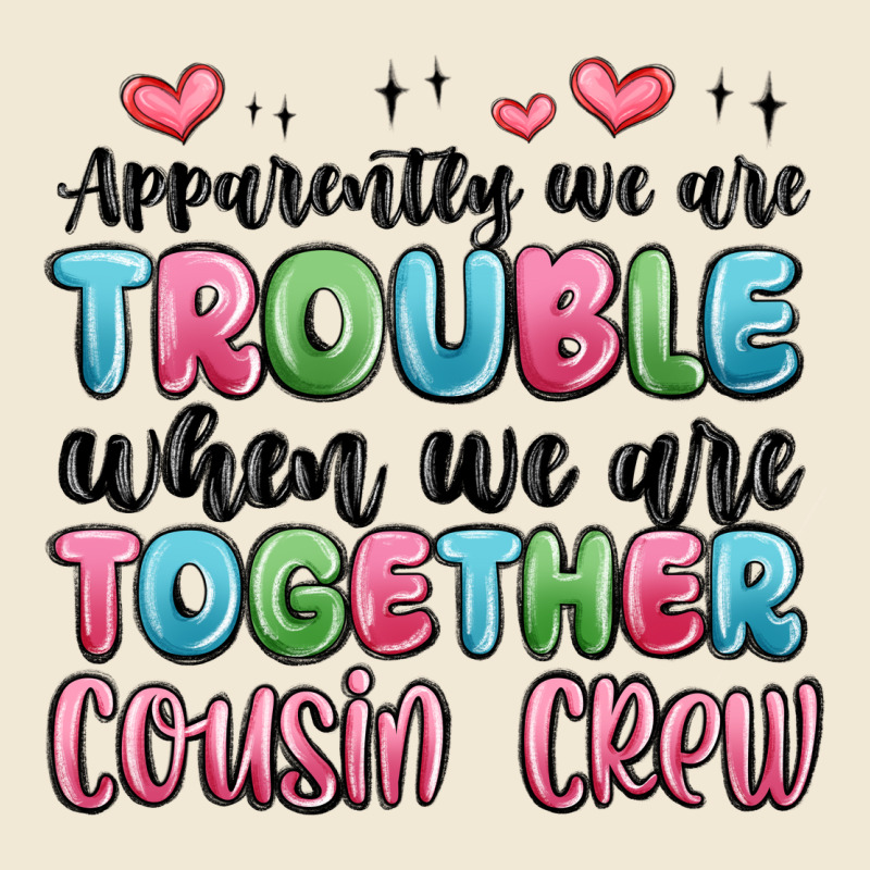 Apparently We Are Trouble When We Are Together Cou Ladies Tee by MaliasSmallBusiness | Teevron