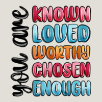 You Are Known Loved Worthy Chosen Enough Heavy Core Tee | Teevron