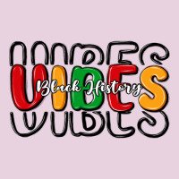 Black History Vibes Ladies Tee | Teevron
