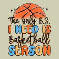 The Only B.s. I Need Is Basketball Season Heavy Core Tee | Teevron